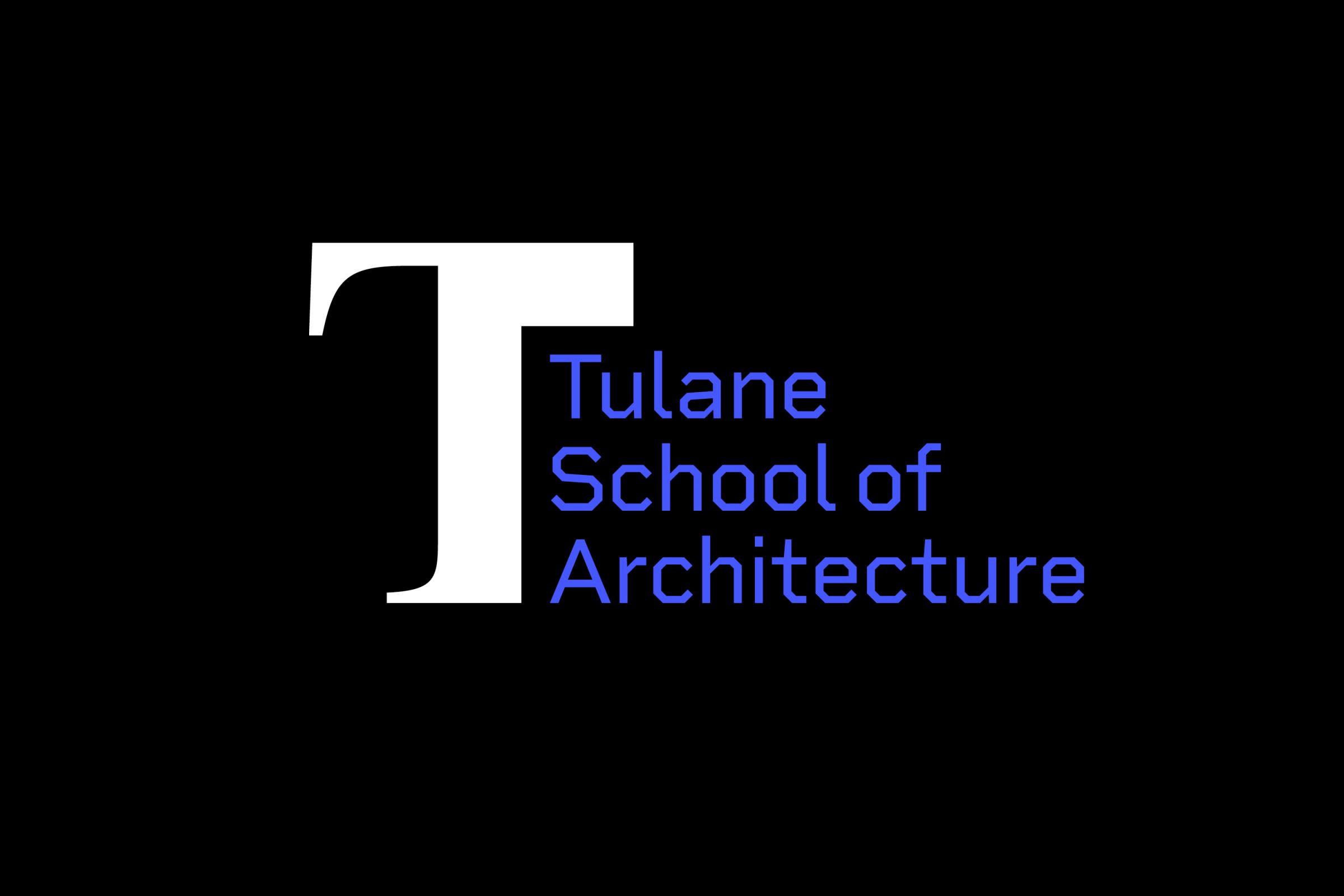 Tulane School of Architecture