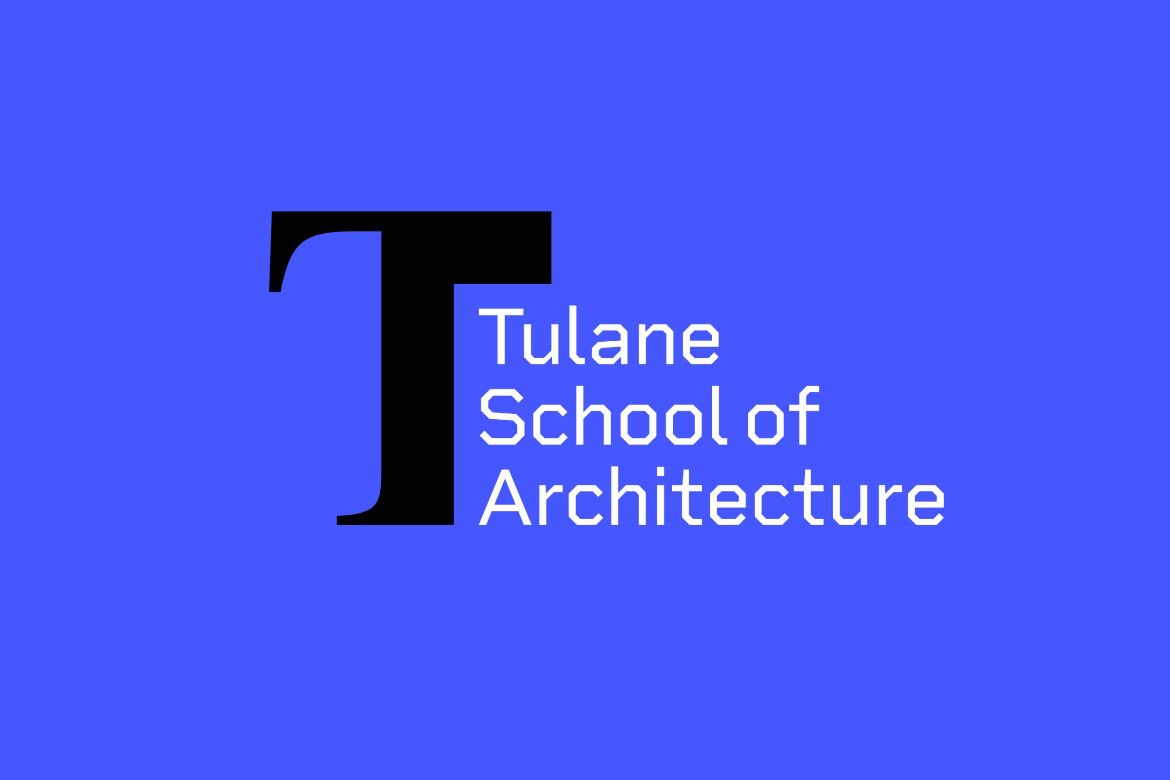 Tulane School of Architecture